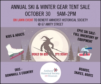 Deals So Big It's Scary, Amherst Historial Society's Annual & Gear Sale