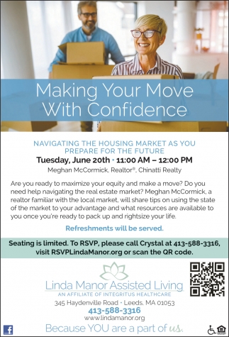 Making Your Move With Confidence, Linda Manor Assisted Living, Leeds, MA