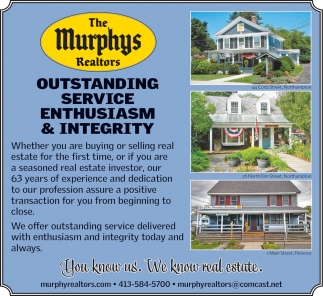 Outstanding Service, The Murphys Realtors, Northampton, MA
